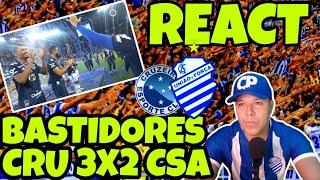 REAGINDO AOS BASTIDORES DE CRUZEIRO 3X2 CSA