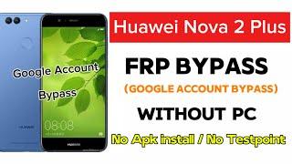 Huawei Nova 2 Plus FRP BYPASS 2024 | Google Account Bypass Without PC | No Apk intall Easy Method%