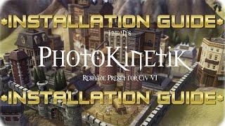 Civilization 6 PhotoKinetik Mod HOW TO INSTALL