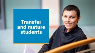 Transfer and mature students