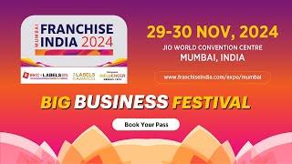 Opportunities at Franchise India 2024, Mumbai – Ashita Marya