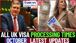 Get Your UK Visa FASTER - October 2024 Processing Guide