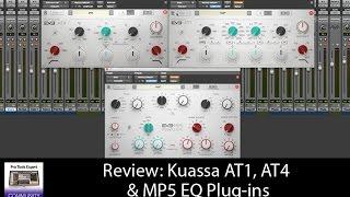 Review Of Kuassa AT1, AT4 & MP5 EQ Plug-ins