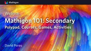 Mathigon 101: Secondary Webinar