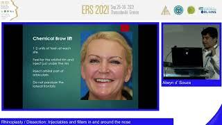 ERS Thessaloniki 2021, Rhinoplasty / Dissection: Injectables and fillers in and , Alwyn d' Souza