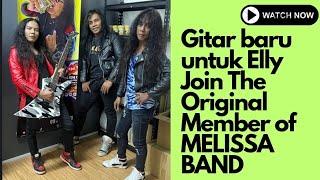 Gitar baru untuk Elly Join The Original Member of Melissa Band