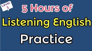 5 Hours of Listening English Practice Video @ESL English Learning