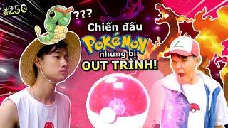 [VIDEO # 250] Đấu POKEMON Nhưng Bị "OUT TRÌNH" | Anime & Manga | Ping Lê