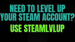 LEVEL UP STEAM ACCOUNT CHEAP AND FAST