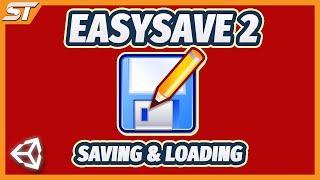 How to use EasySave 2 in Unity (Save System Tutorial #1)