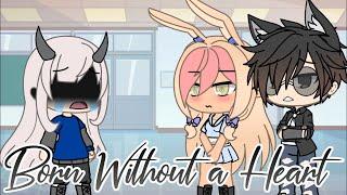 Born Without a Heart// Part 2 Of Tomboy(Yuki Story)// Nightcore// Gacha Life Music Video