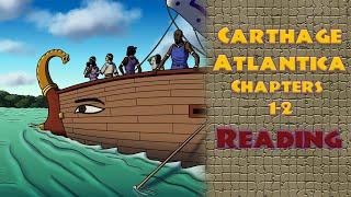 Carthage Atlantica - Ch. 1-2 Reading