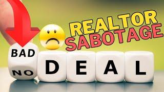 Realtor Sabotage | Choose Wisely