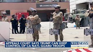 Appeals court lets Trump keep control of National Guard troops deployed to Los Angeles