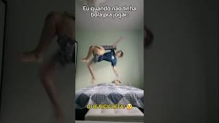 tudo virava bola  #shorts #futebol #humor