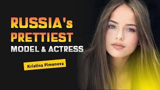 Russia's Prettiest Model and Actress - Kristina Pimenova | World's Beautiful People