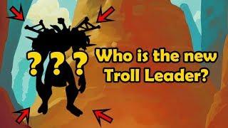 Who is the new Troll Leader? - WCmini Facts