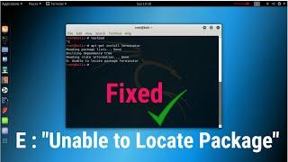 how to solve "E: Unable to locate package" problem in kali Linux