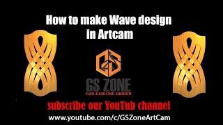 How to make wave Design in Artcam | #GSZone #Artcam #3D #wood  #Wave