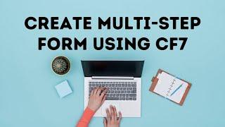 How to create multistep form in wordpress using contact form 7