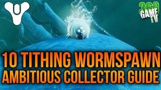 All 10 Tithing Wormspawn Locations Guide - Ambitious Collector - Nether Collectibles - Destiny 2