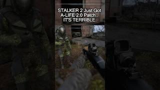 STALKER 2 Just Got A-LIFE 2.0 Patch.. IT'S TERRIBLE