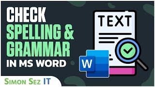 Check Spelling and Grammar in Microsoft Word 2021/365