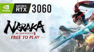 Naraka Bladepoint | RTX 3060 6GB, MAX SETTINGS |Free To Play|