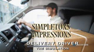 Delivery Driver The simulation - Simpletons impressions