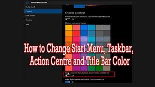 How to Change Start Menu, Taskbar, Action Centre and Title Bar Color