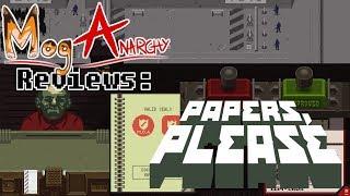 Mog Anarchy Reviews: Papers, Please