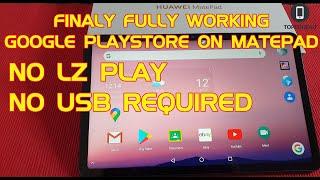 How to install Google Playstore Huawei Matepad 10.4 or Any Huawei Device No LZ Play No USB Required