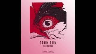 Goom Gum "Chicken Song" (Original Mix) [Avtook Rec]