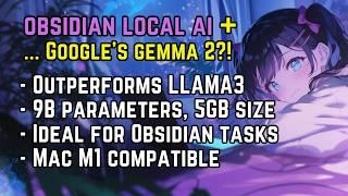 Obsidian AI - Gemma 2 Is New Best, Llama 3 Still Useful