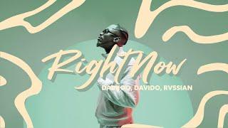 Darkoo, Davido, Rvssian - Right Now