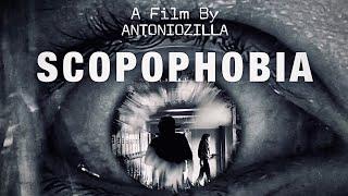 SCOPOPHOBIA - A Short Film By Antoniozilla