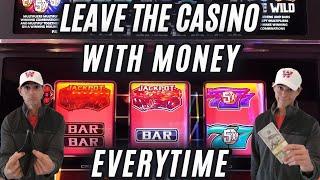 Leave The Casino With Money EVERYTIME!!!