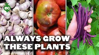 9 Plants You Should ALWAYS Grow