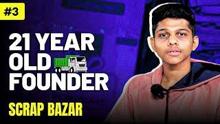 21 Year's Old Startup Founder | Scrap Bazar