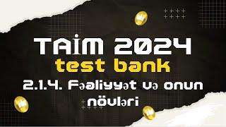 TAIM 2024 test bank. 2.1.4. Fəaliyyət və onun növləri