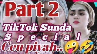 TikTok sunda special ceu piyah part 2 || INDO Chanel