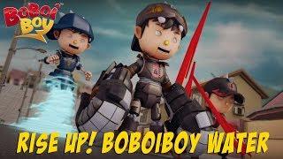 BoBoiBoy [English] S3E20 - Rise Up! BoBoiBoy Water