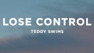 Teddy Swims - Lose Control (Lyrics)