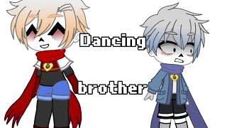 Meme || Dancing brother || Animation || Undertale