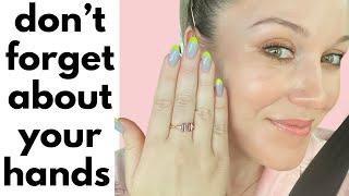 How to take care of aging hands - 40 years old