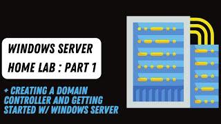 Master Microsoft Active Directory Part 1: Step-by-Step Homelab Setup for Beginners