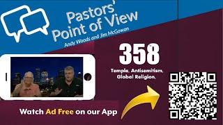 Pastors’ Point of View (PPOV) no. 358. Prophecy update. Dr. Andy Woods. 06-13-25.