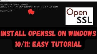 Install OpenSSL on Windows 10/11: Easy Tutorial