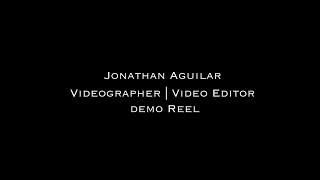 Jonathan Aguilar | Demo Reel