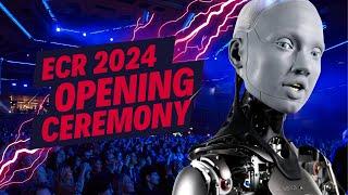 ECR 2024 Opening Ceremony